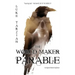 The World Maker Parable