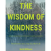 The Wisdom of Kindness: The Direction for Living Our Best Life