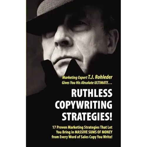 Ruthless Copywriting Strategies!