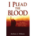 I Plead the Blood!: The Blood Covenant Between God and Man