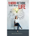 9 Word Rethink to Get on with Life