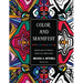 Color and Manifest: Using the power of coloring to manifest your wildest dreams