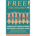 Free the Children: Conflict Education for Strong Peaceful Minds
