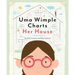 Uma Wimple Charts Her House