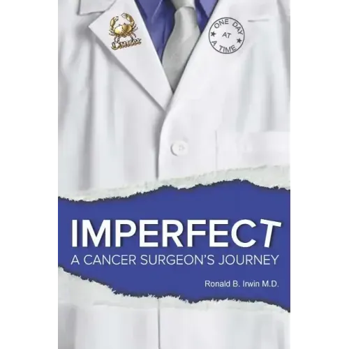 Imperfect: A Cancer Surgeon's Journey