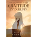 Why Is it Important to Have Gratitude in Your Life?