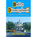 Walt's Disneyland: It's Still There If You Know Where to Look