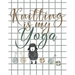 Knitting is my Yoga: Knitting Paper 4:5 and 2:3 Ratio for Tracking Record Your Patterns Designs Projects Yarns- Funny Gift Idea for Knitter