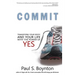Commit: Transform Your Body and Your Life With the Power of Yes