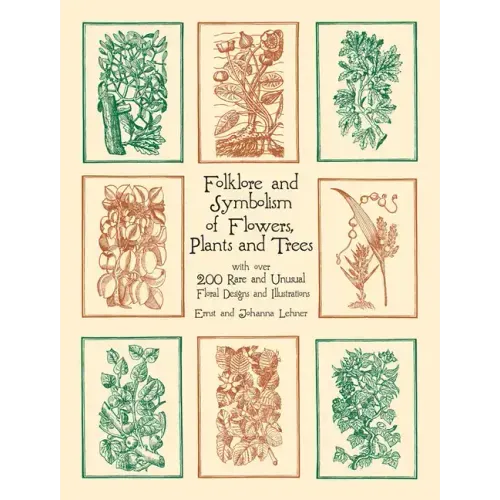 Folklore and Symbolism of Flowers, Plants and Trees