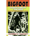 Bigfoot Encounters in New York & New England: Documented Evidence, Stranger Than Fiction