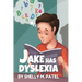Jake has Dyslexia