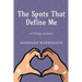 The Spots That Define Me