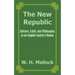 The New Republic: Culture, Faith, and Philosophy in an English Country House