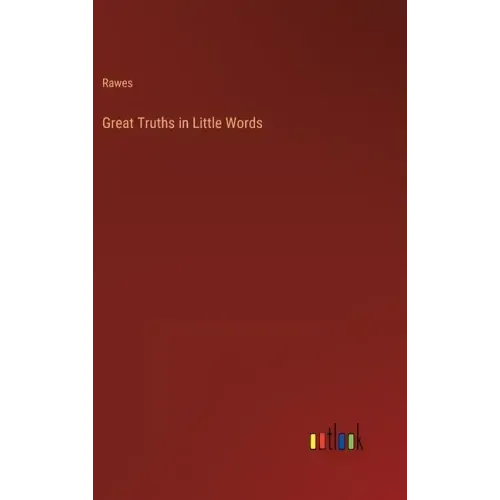 Great Truths in Little Words