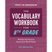 The Vocabulary Workbook for 8th Grade: Weekly Activities to Boost Your Word Power