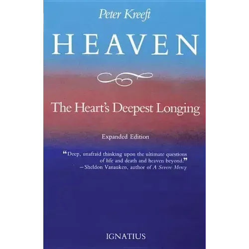 Heaven, the Heart's Deepest Longing