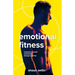 Emotional Fitness: Empower Yourself Emotionally Through Exercise