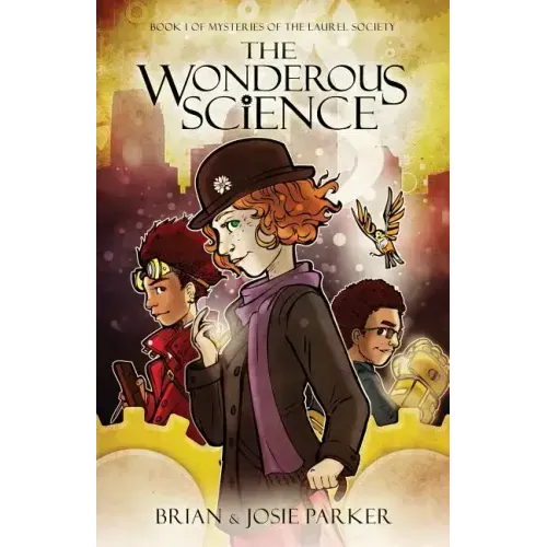 The Wonderous Science: Book 1 of Mysteries of The Laurel Society