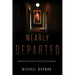 The Nearly Departed: Minnesota Ghost Stories & Legends
