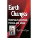 Earth Changes: Historical, Economical, Political, and Global