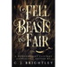 Fell Beasts and Fair: A Noblebright Fantasy Anthology