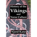 History of the Vikings and Norse Culture