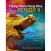 Flying Stars Feng Shui for Period 9: How to enhance prosperity, health and relationships for the next 20 years