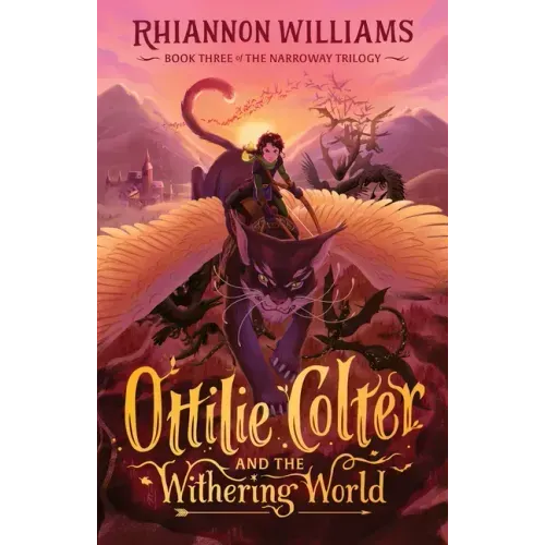Ottilie Colter and the Withering World: Volume 3