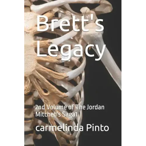 Brett's Legacy: 2nd Volume of The Jordan Mitchell's Saga1