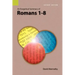 An Exegetical Summary of Romans 1-8, 2nd Edition