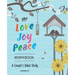 The Love, Joy, Peace Workbook: A Couple's Bible Study
