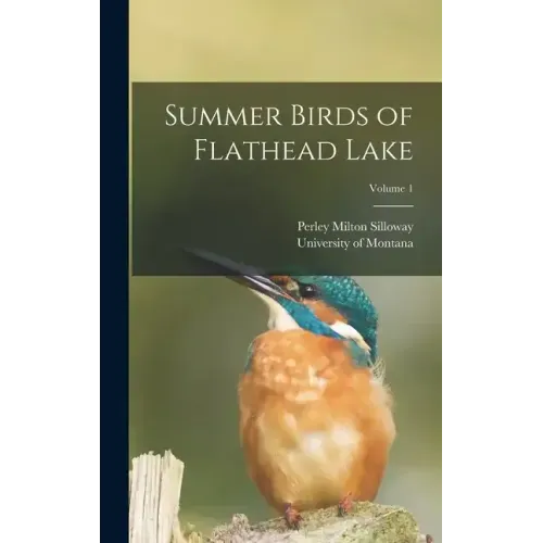 Summer Birds of Flathead Lake; Volume 1