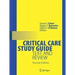 Critical Care Study Guide: Text and Review