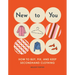 New to You: How to Buy, Fix, and Keep Secondhand Clothing