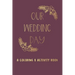 Our Wedding Day: A Coloring & Activity Book For Kids, Burgundy & Gold