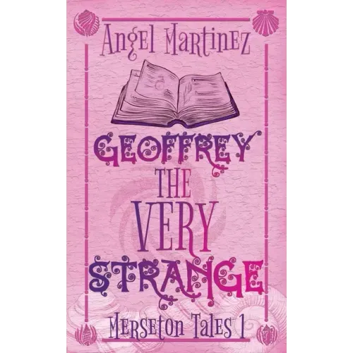 Geoffrey the Very Strange: A M/M Fantasy Romance