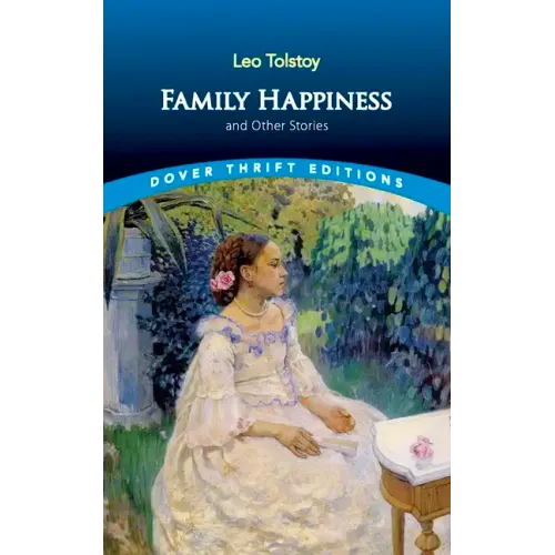 Family Happiness and Other Stories