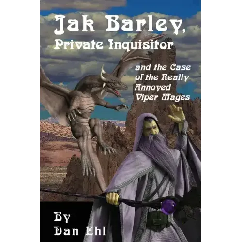 Jak Barley, Private Inquisitor and the Case of the Very Annoyed Viper Mages.