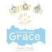 Growing with Grace