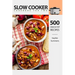 Slow Cooker Cookbook for Two - 500 Crock Pot Recipes: Nutritious Recipe Book for Beginners and Pros