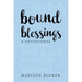 Bound Blessings: A Devotional