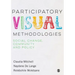 Participatory Visual Methodologies: Social Change, Community and Policy