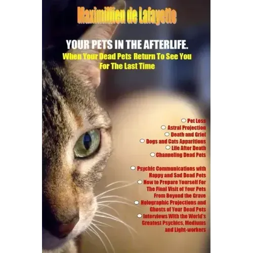 Your Pets in the Afterlife: When Your Dead Pets Return To See You For The Last Time