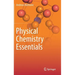 Physical Chemistry Essentials