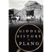 Hidden History of Plano