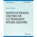 Mapped Vector Basis Functions for Electromagnetic Integral Equations