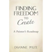 Finding Freedom to Create: A Painter's Roadmap