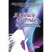 A Miracle by Friday: 36 Ways to Raise Your Vibration and Bring Your Heaven to Earth