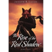 The Rise of the Red Shadow